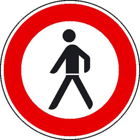 Signal "Verbot für Fussgänger"